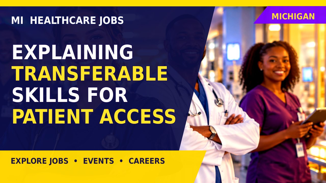Explaining Transferable Skills for Patient Access