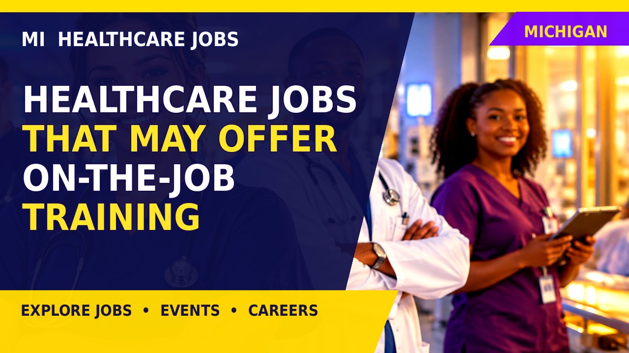 Healthcare Jobs That May Offer On-the-Job Training