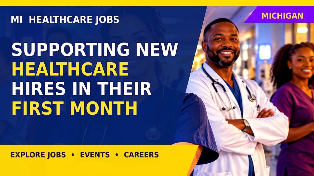 Supporting New Healthcare Hires in Their First Month